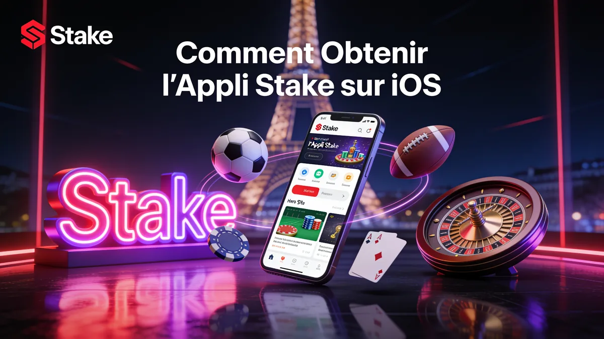 Comment Obtenir l'Appli Stake sur iOS — stake casino en France